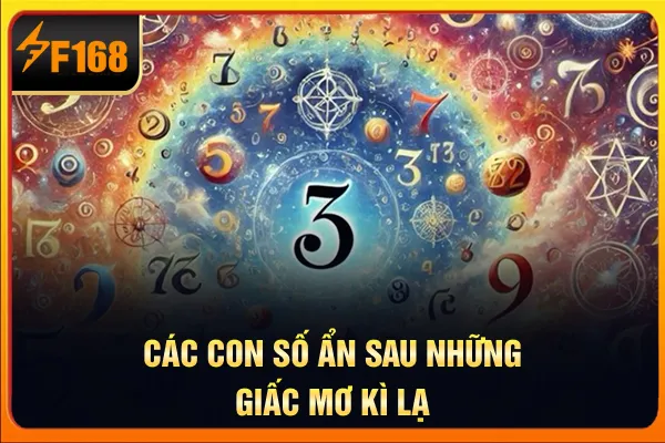 Các con số ẩn sau những giấc mơ kì lạ Các con số ẩn sau những giấc mơ kì lạ