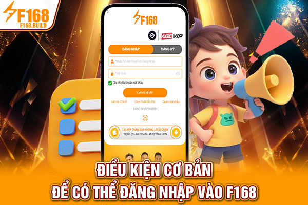 Điều kiện cơ bản để có thể đăng nhập Điều kiện cơ bản để có thể đăng nhập