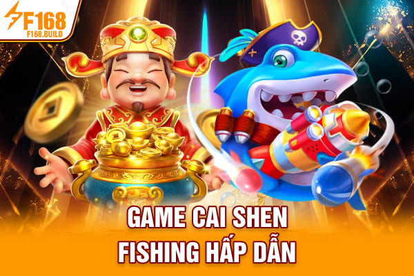 Game Cai Shen Fishing hấp dẫn Game Cai Shen Fishing hấp dẫn