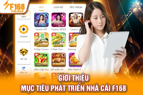 Giới thiệu mục tiêu phát triển nhà cái F168