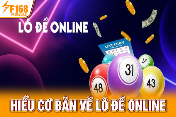 Hiểu cơ bản về lô đề online Hiểu cơ bản về lô đề online