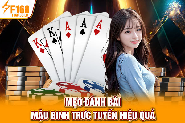 Mẹo đánh bài Mậu binh trực tuyến hiệu quả Mẹo đánh bài Mậu binh trực tuyến hiệu quả