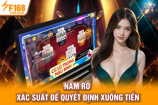 Nắm rõ xác suất để quyết định xuống tiền Nắm rõ xác suất để quyết định xuống tiền