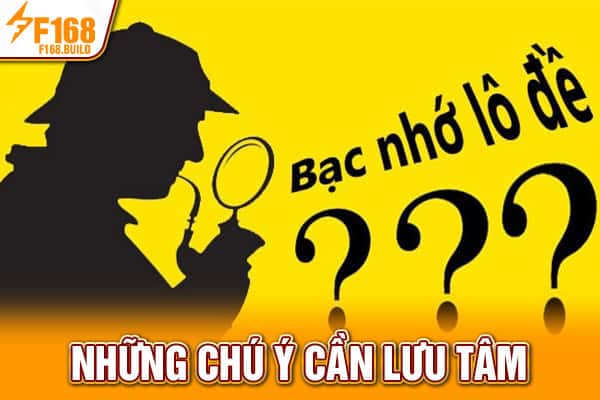 Những chú ý cần lưu tâm Những chú ý cần lưu tâm