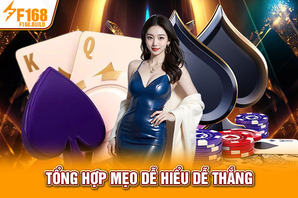 Tổng hợp mẹo dễ hiểu dễ thắng Tổng hợp mẹo dễ hiểu dễ thắng