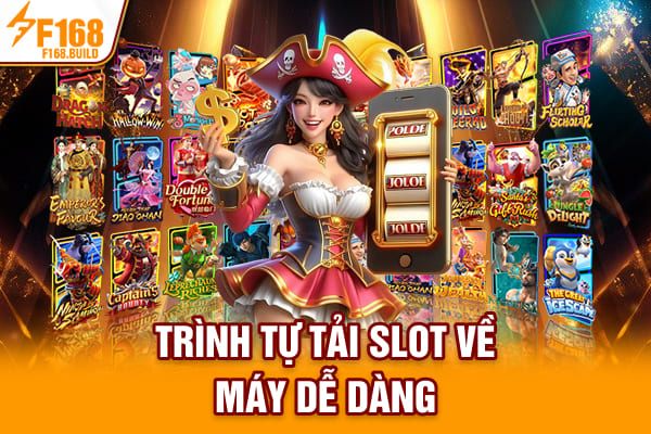 Trình tự tải slot về máy dễ dàng Trình tự tải slot về máy dễ dàng